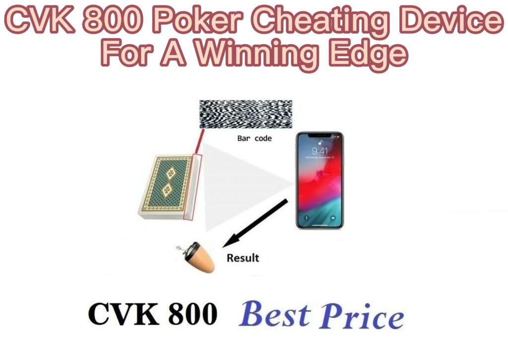 Appareil de triche au poker CVK 800 pour un avantage gagnant