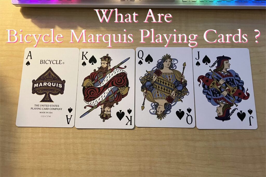 Cosa sono le carte da gioco Bicycle Marquis